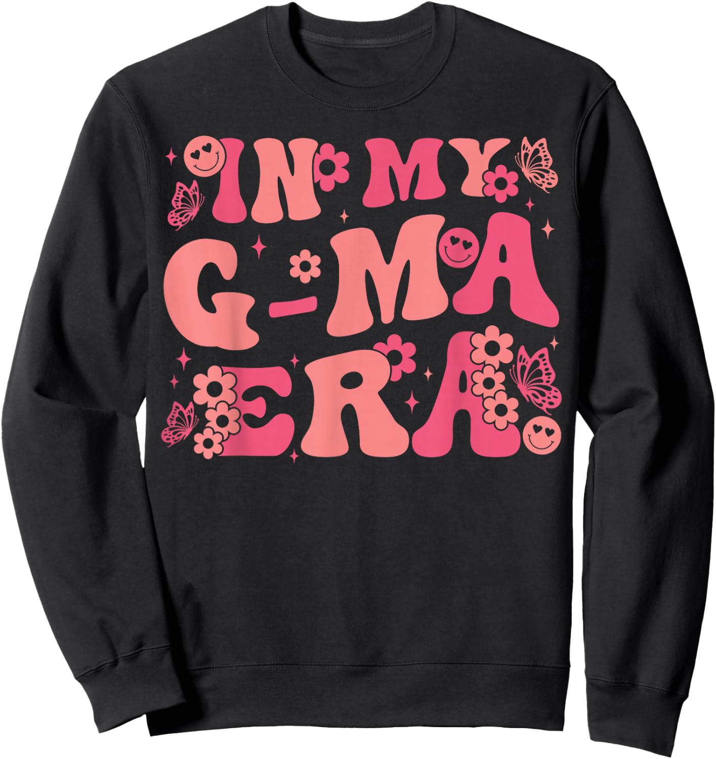 In My G-Ma Era Baby Announcement for Grandma Mother's Day Sweatshirt - Sweatshirt | Black