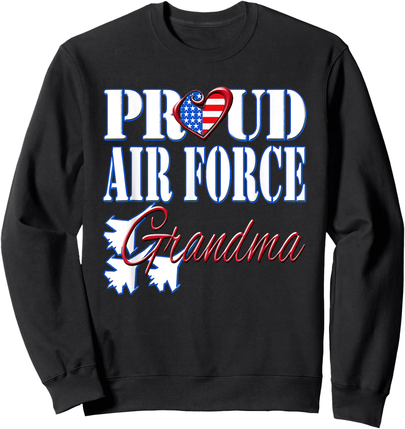 Proud Air Force Grandma Shirt US Heart Military Women. Sweatshirt - Sweatshirt | Black