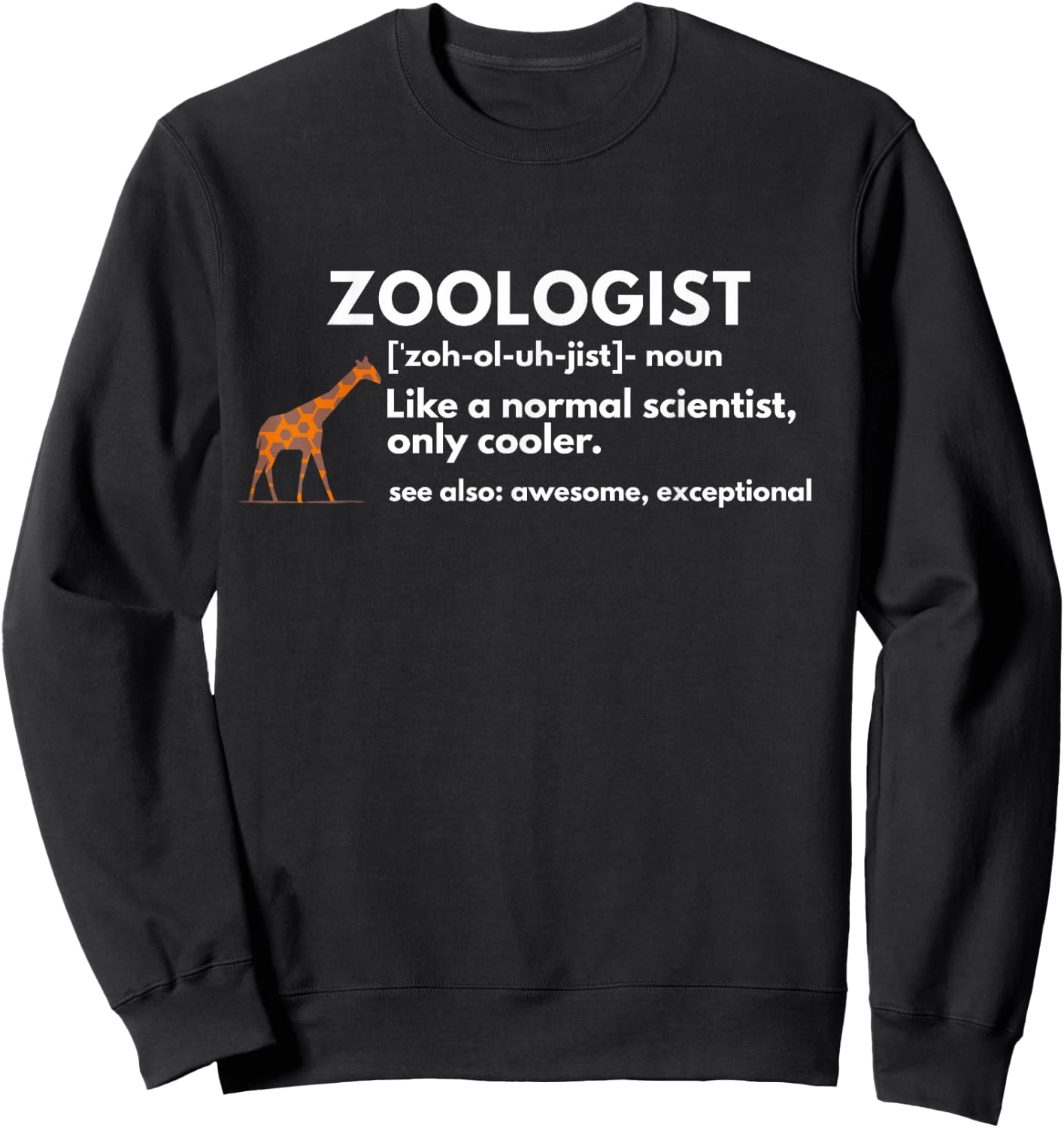 Funny Zoologist Definition Zoology Science Gift Sweatshirt - Sweatshirt | Black