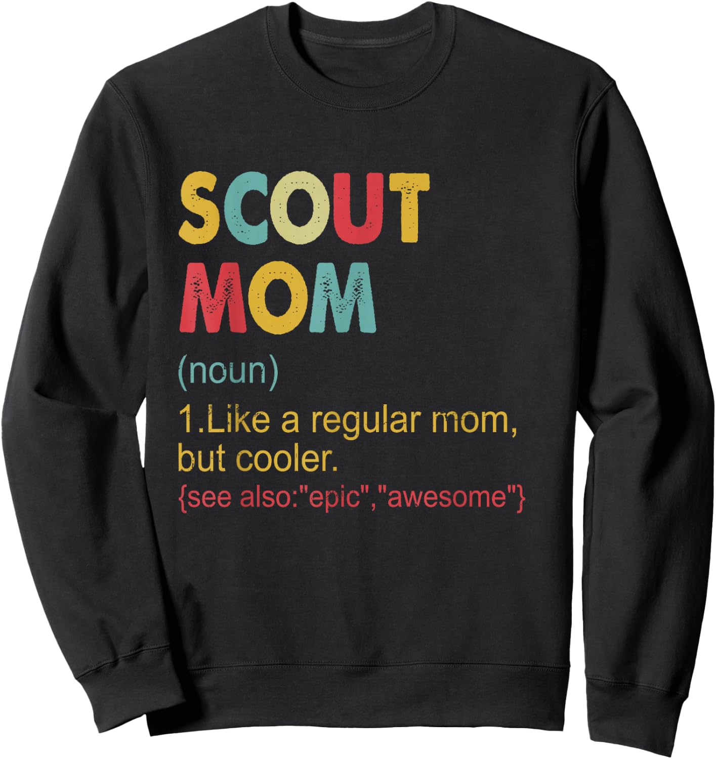 Scout Mom Definition - Vintage Funny Scout Mom Sweatshirt - Sweatshirt | Black