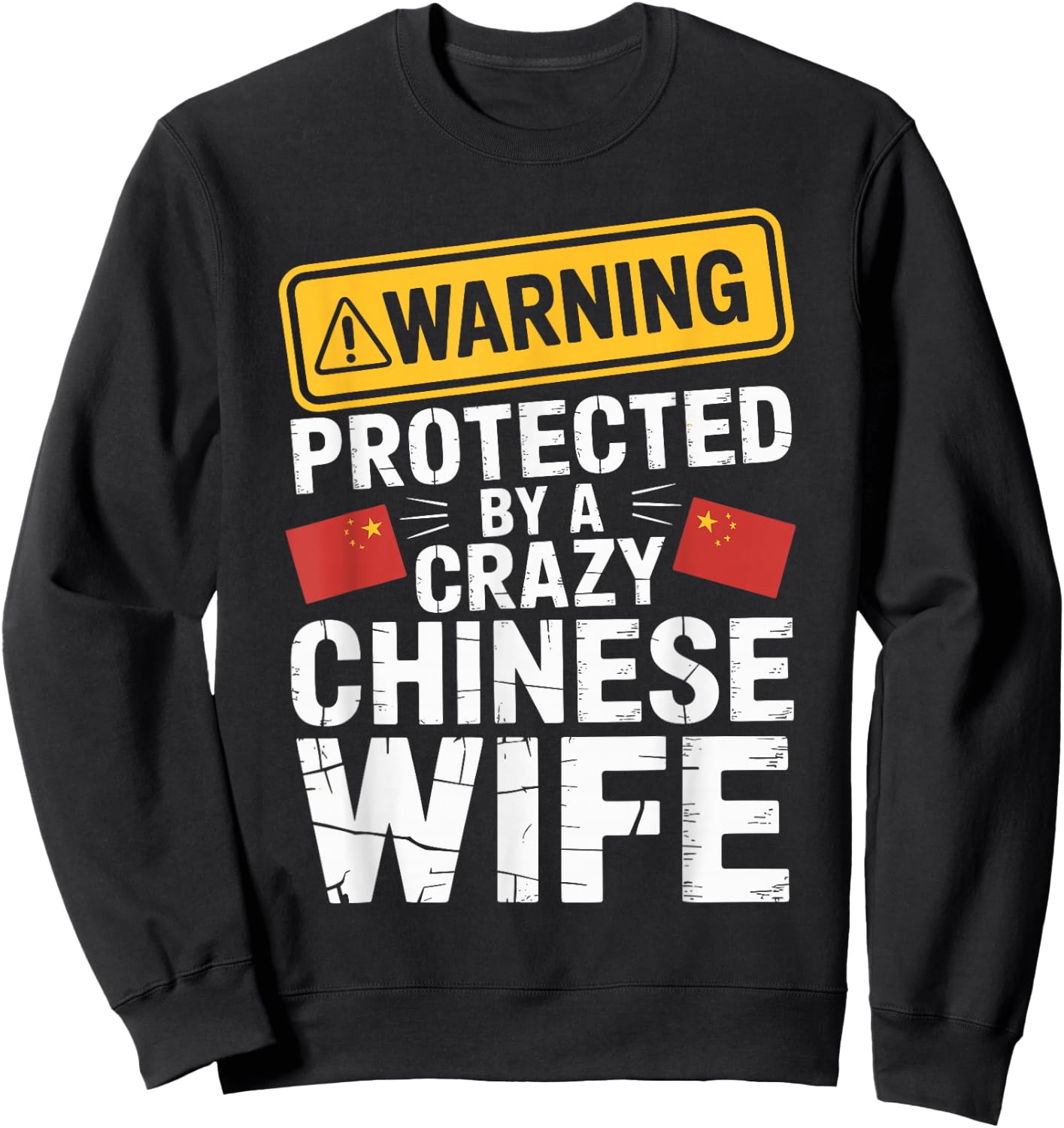 Warning Protected by A Crazy Chinese Wife Sweatshirt - Sweatshirt | Black