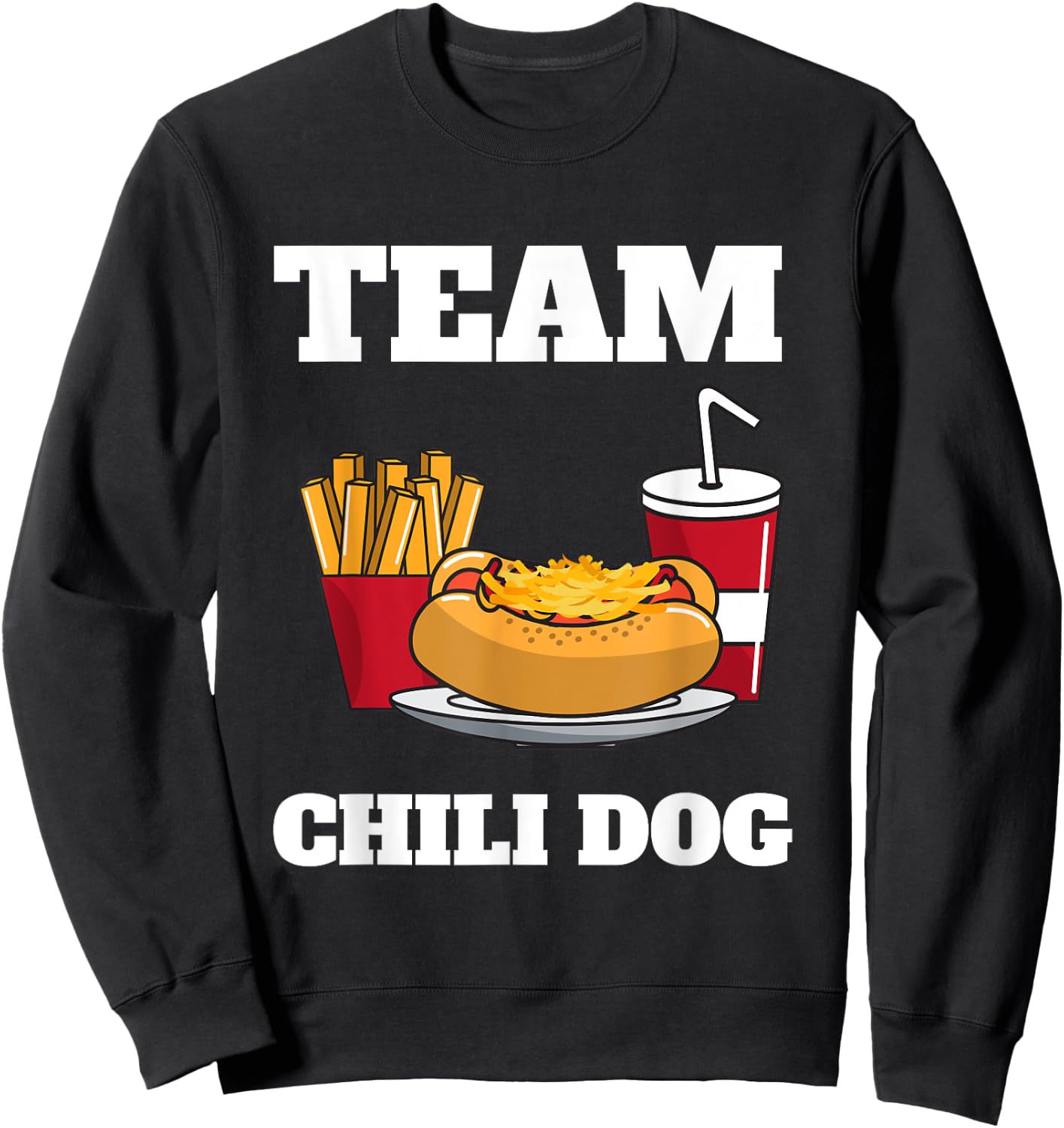 Chili Dog And Hot Dog Man And Chili Con Carne Foodtruck Sweatshirt - Sweatshirt | Black
