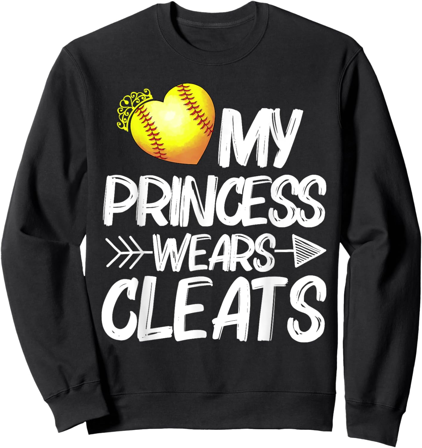 Funny My Princess Wears Cleats Gift Softball Moms Dads Sweatshirt - Sweatshirt | Black