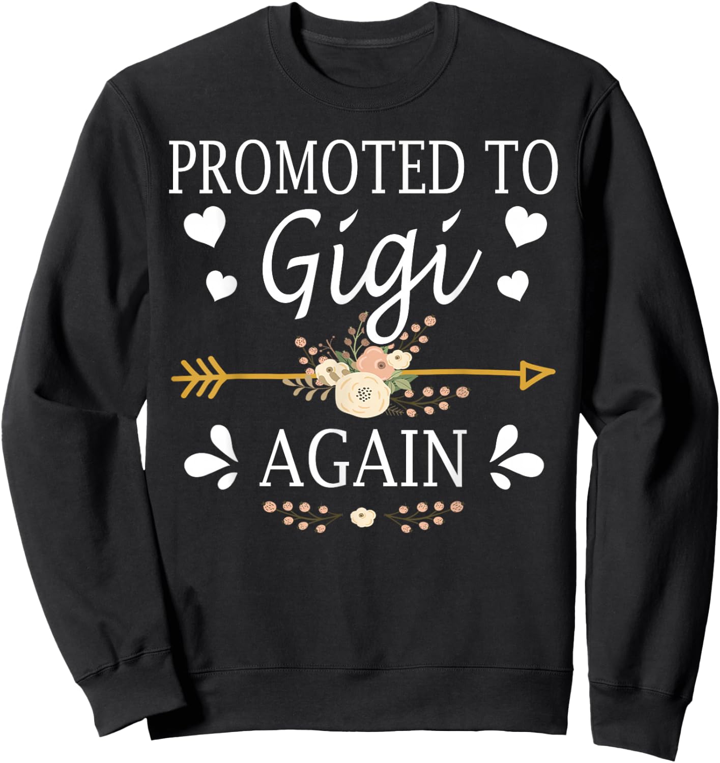 Promoted To Gigi Again Shirt Mothers Day Gifts Sweatshirt - Sweatshirt | Black