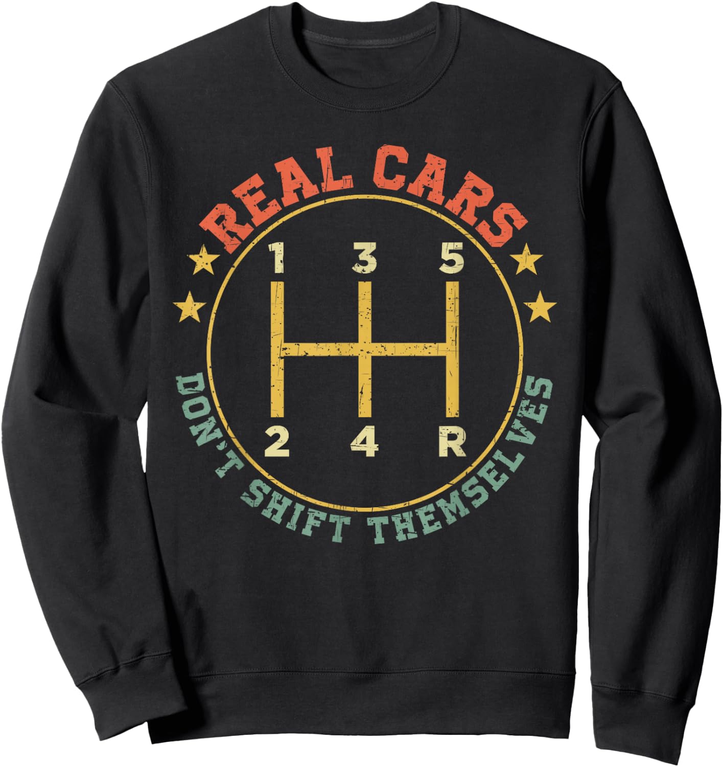 Mechanic Real Cars Don't Shift Themselves Manual Stick Sweatshirt - Sweatshirt | Black