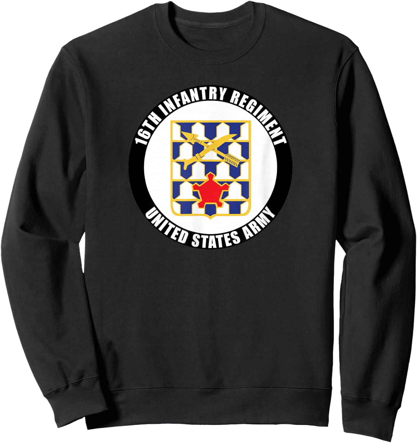 16th Infantry Regiment United States Army Veteran Military Sweatshirt - Sweatshirt | Black