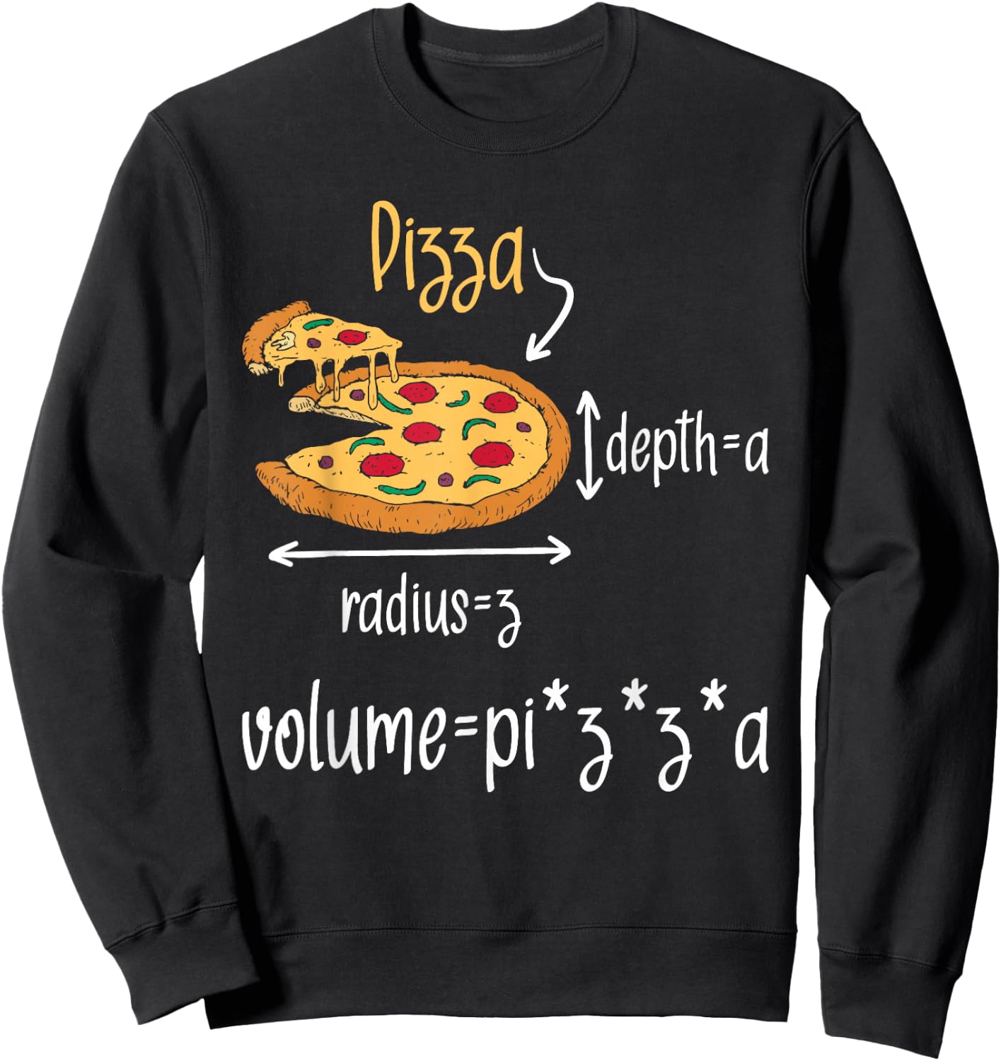 Pizza Volume Formula - Food Lover Math Foodie Sweatshirt - Sweatshirt | Black