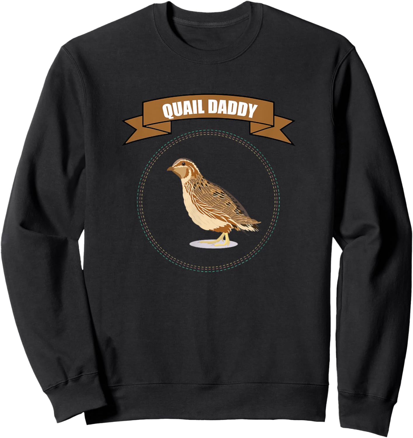 Quail Papa I quailfarmer quail Sweatshirt - Sweatshirt | Black