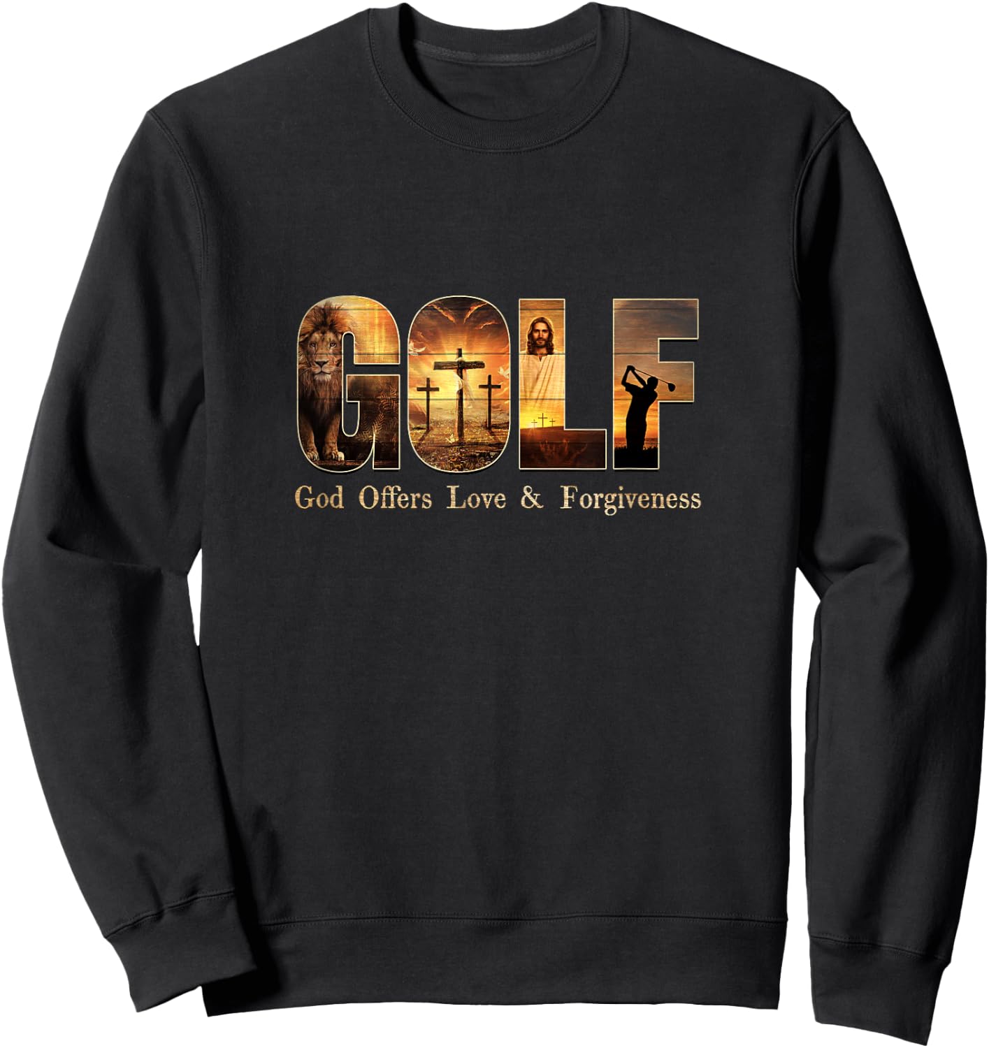 G O L F God Offers Love and Forgiveness! Sweatshirt - Sweatshirt | Black
