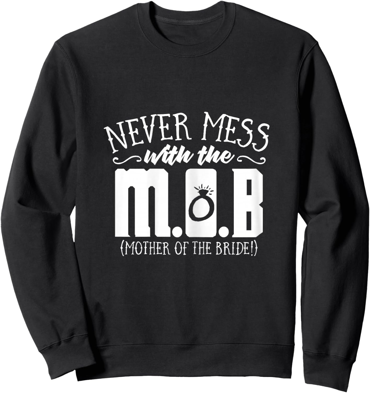Funny Mother of the Bride Gifts | Mother of the Bride Shirts Sweatshirt - Sweatshirt | Black
