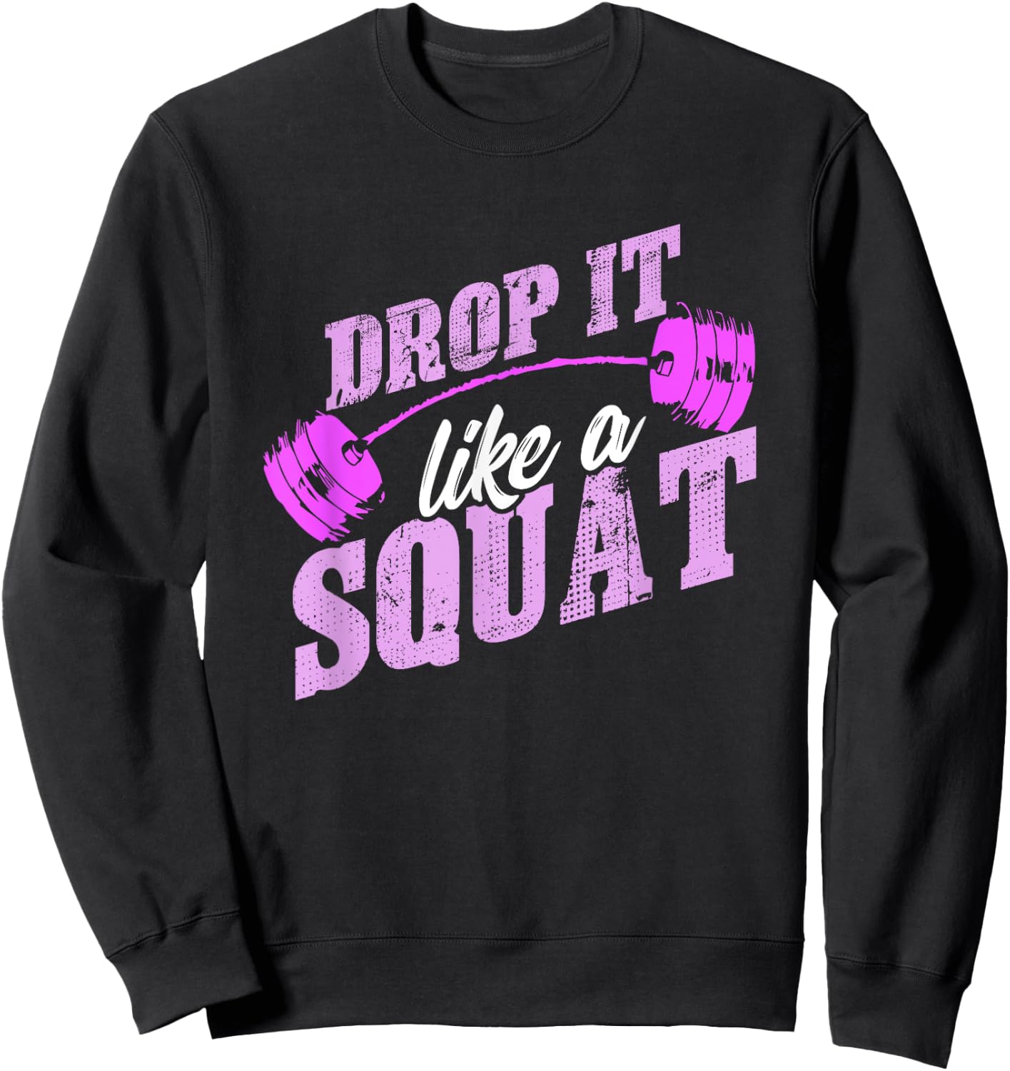Drop It Like A Squat , Classic Vintage Gym Fitness Shirt Sweatshirt - Sweatshirt | Black