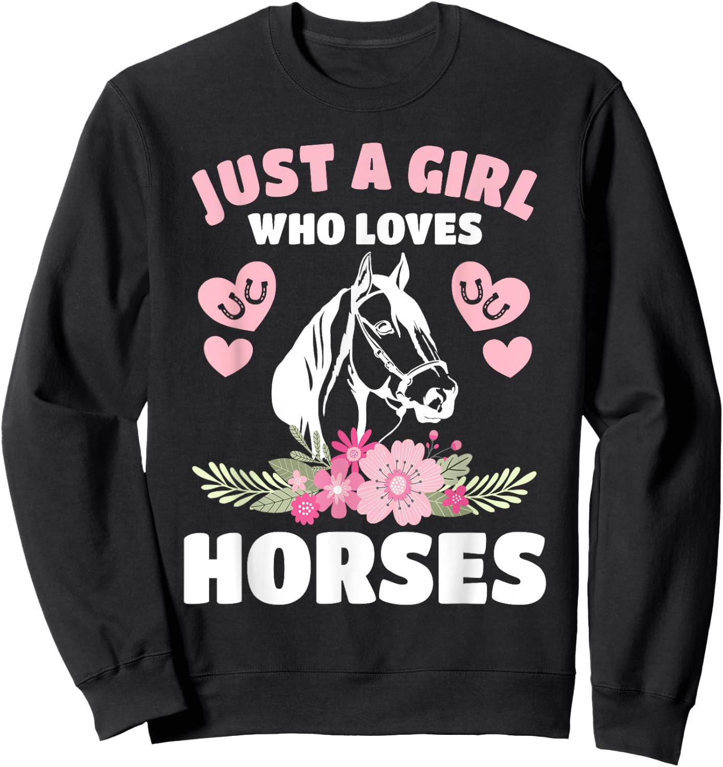 Just A Girl Who Loves Horses Horseback Riding Women Girls Sweatshirt - Sweatshirt | Black