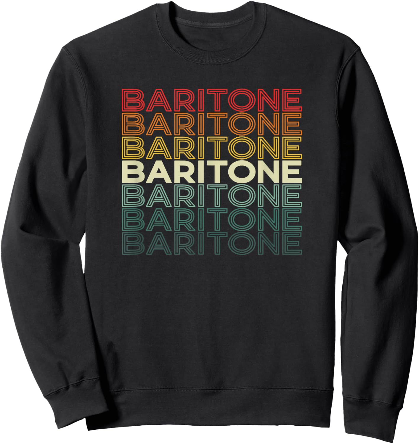 Baritone repeating word Barbershop Quartet Singer Sweatshirt - Sweatshirt | Black