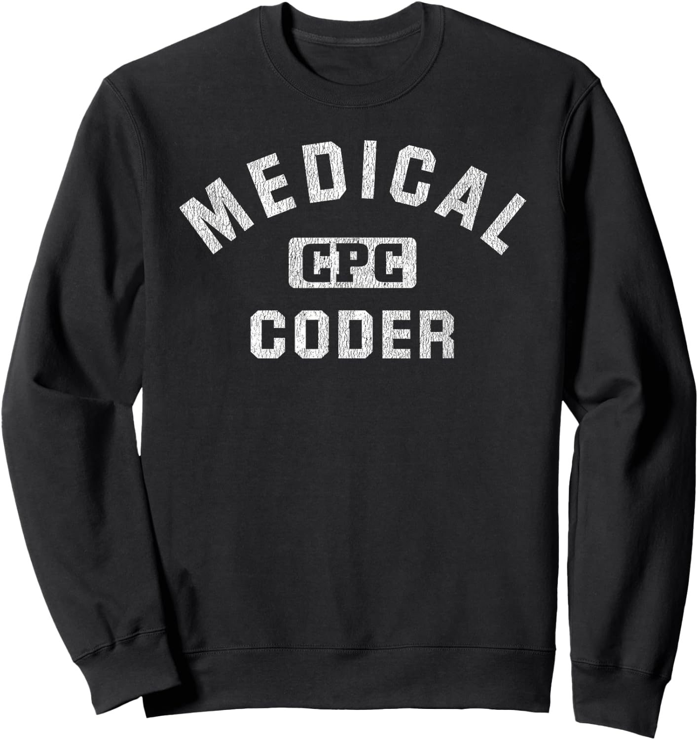 Medical Coder CPC Medical Coding Graduation Sweatshirt - Sweatshirt | Black