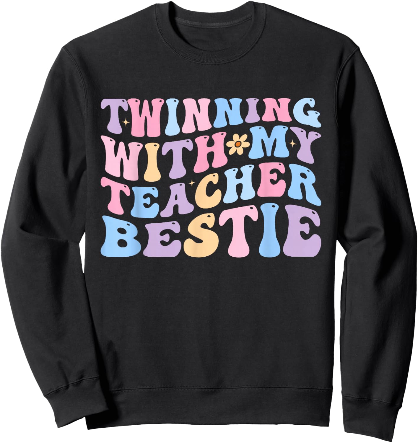Twinning With My Teacher Bestie Teaching Partner Design Sweatshirt - Sweatshirt | Black