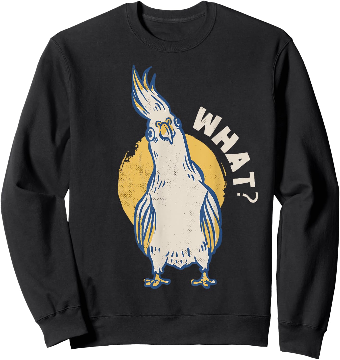 Cockatiel. What? What's up? Sweatshirt - Sweatshirt | Black