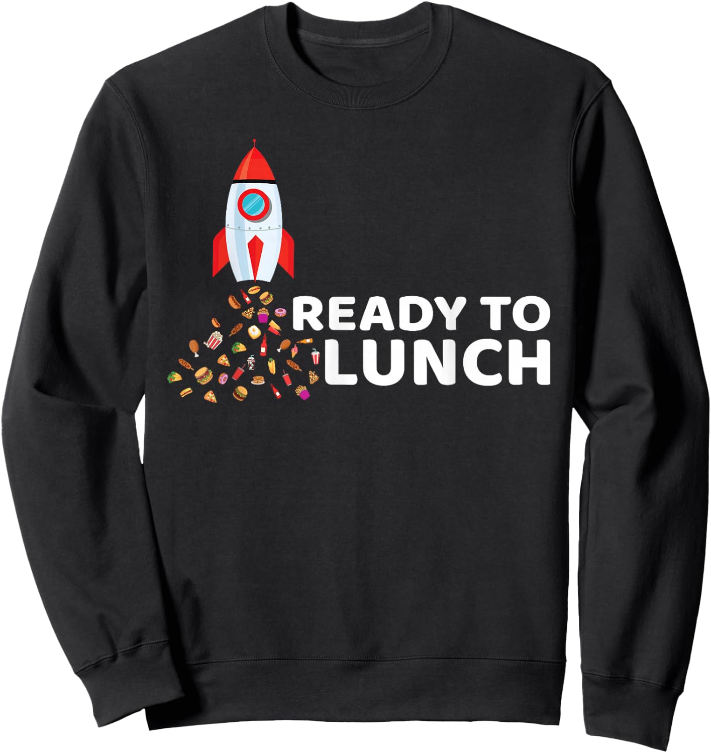 Ready To Lunch - Food Space & Pizza Rocket Sweatshirt - Sweatshirt | Black