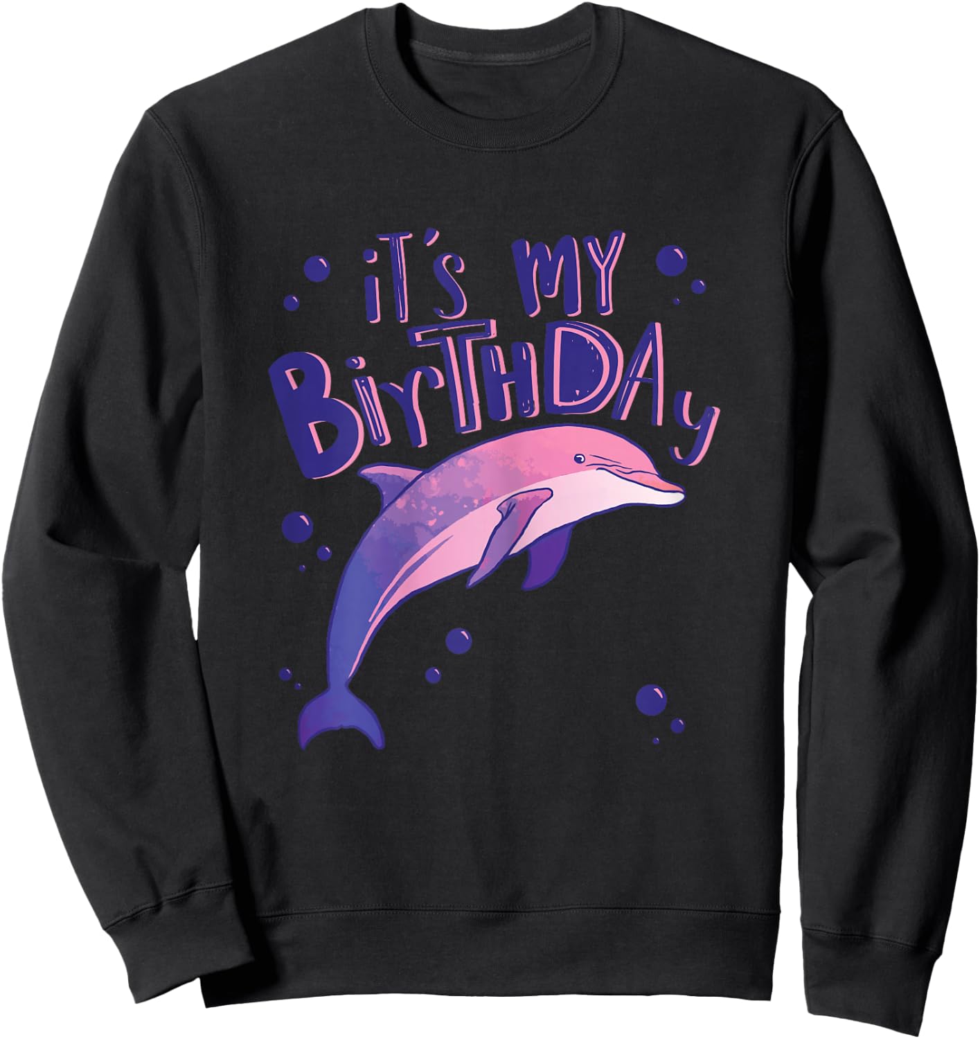 It's My Birthday Cute Girl Dolphin Lover Sweatshirt - Sweatshirt | Black