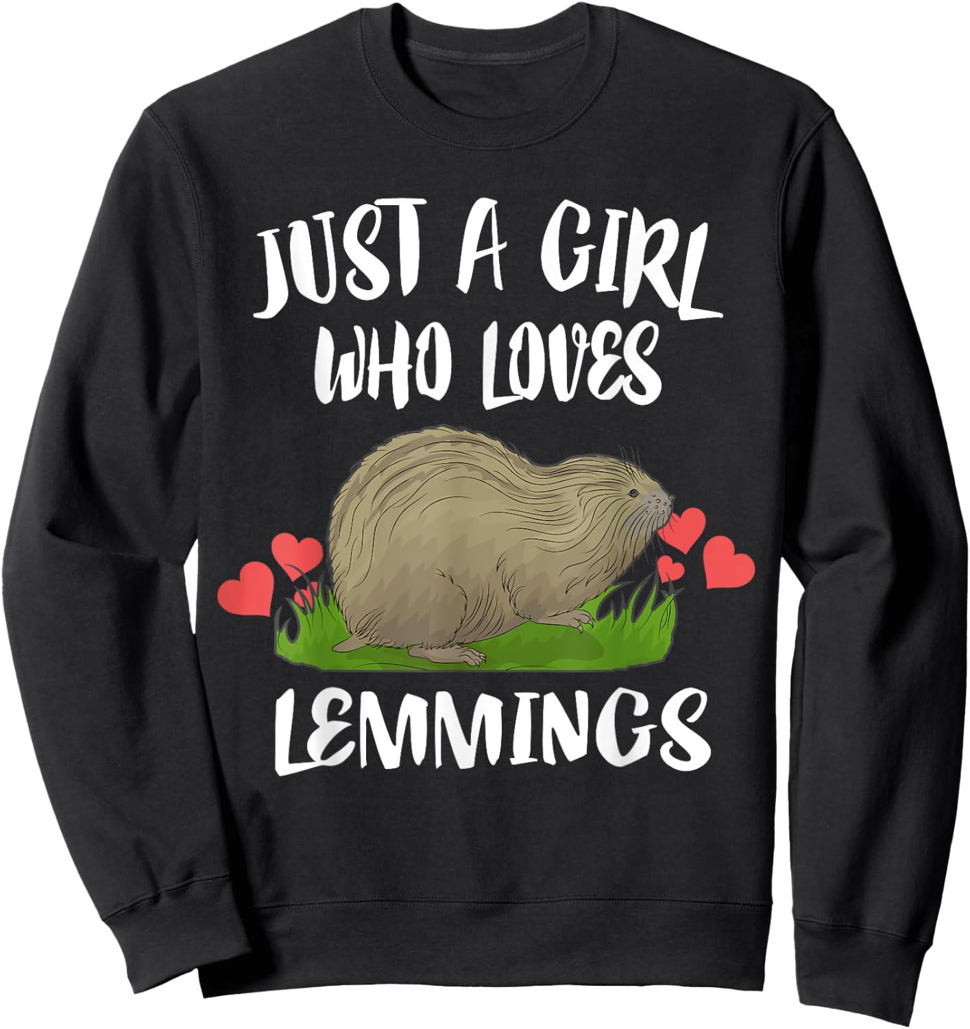 Just A Girl Who Loves Lemmings Animals Sweatshirt - Sweatshirt | Black