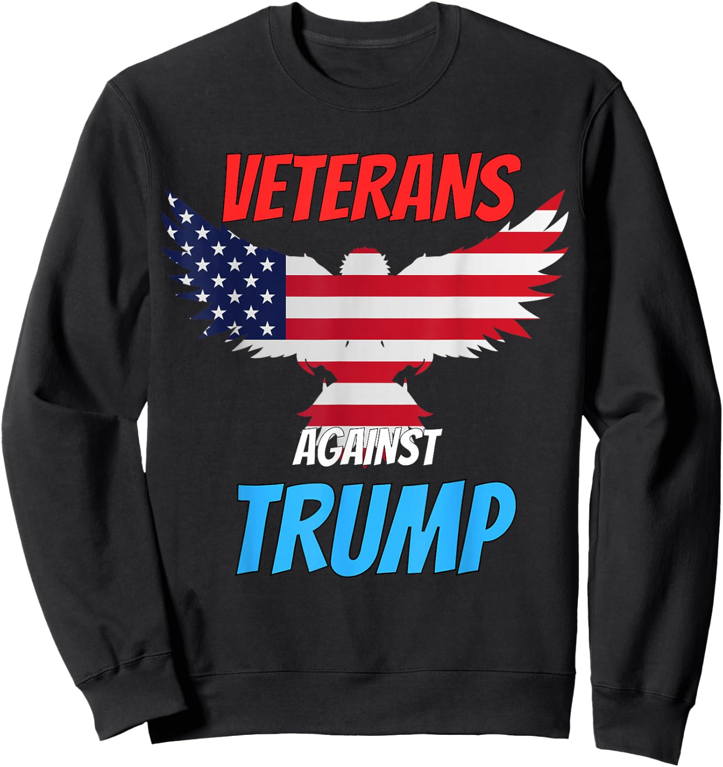 Veterans Against Trump Funny Anti Trump Apparel Sweatshirt - Sweatshirt | Black