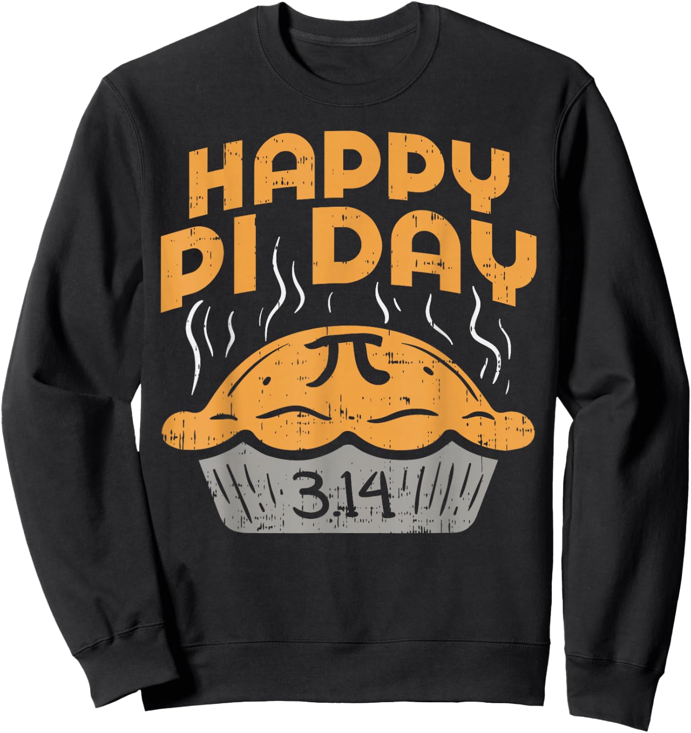 Happy Pi Day Shirt Pie 3.14 Math Lover Geek Student Sweatshirt - Sweatshirt | Black