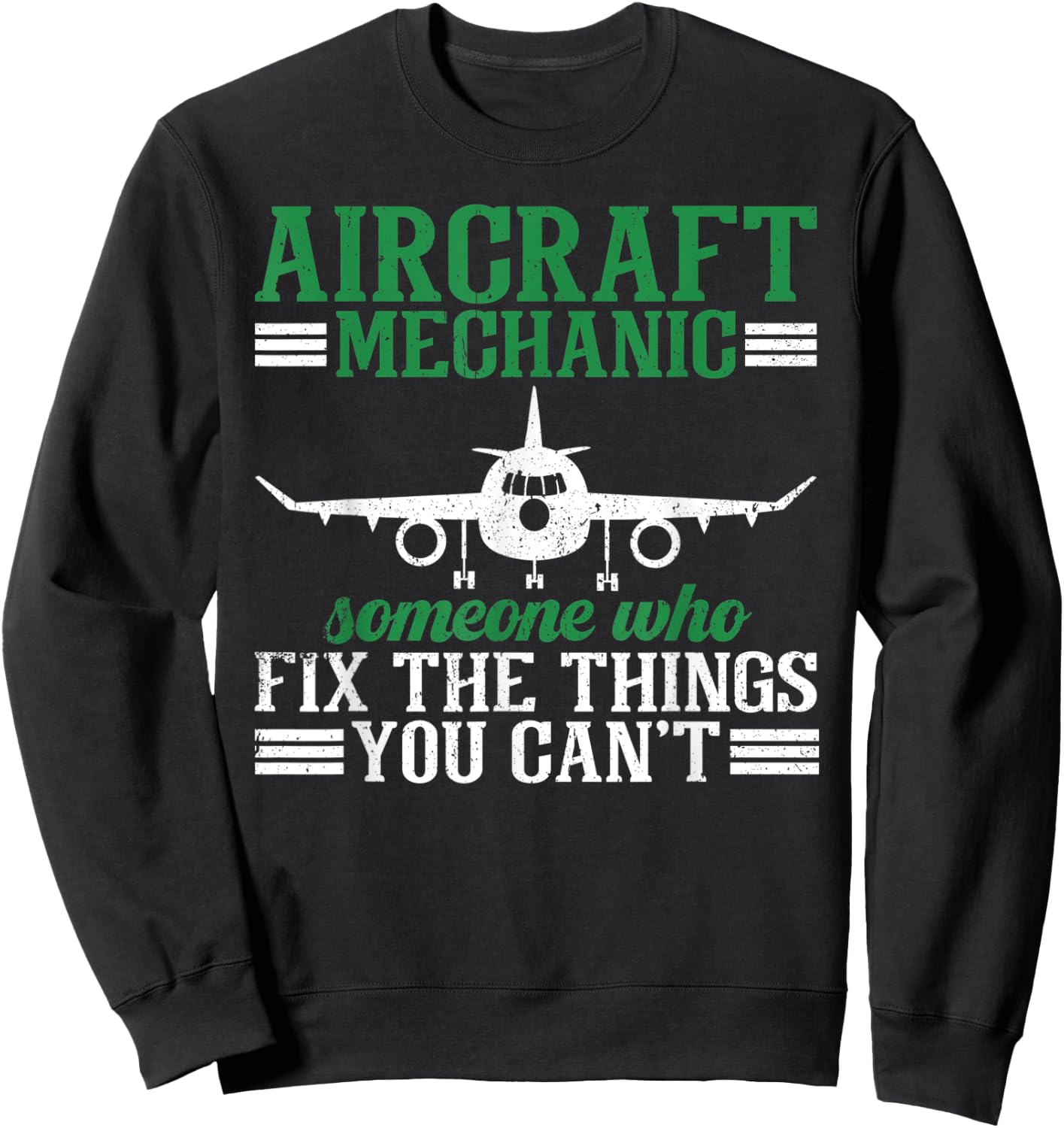 Aircraft Mechanic Someone Who Fix The Things You Can't Sweatshirt - Sweatshirt | Black
