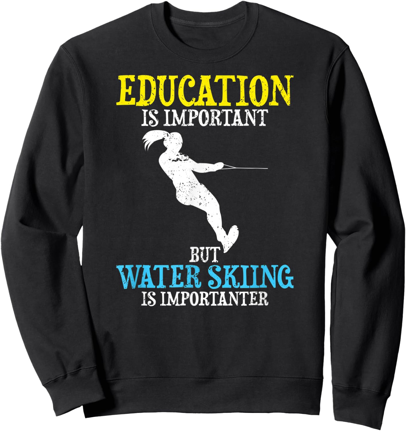 Education Is Important But Water Skiing Is Importanter Youth Sweatshirt - Sweatshirt | Black
