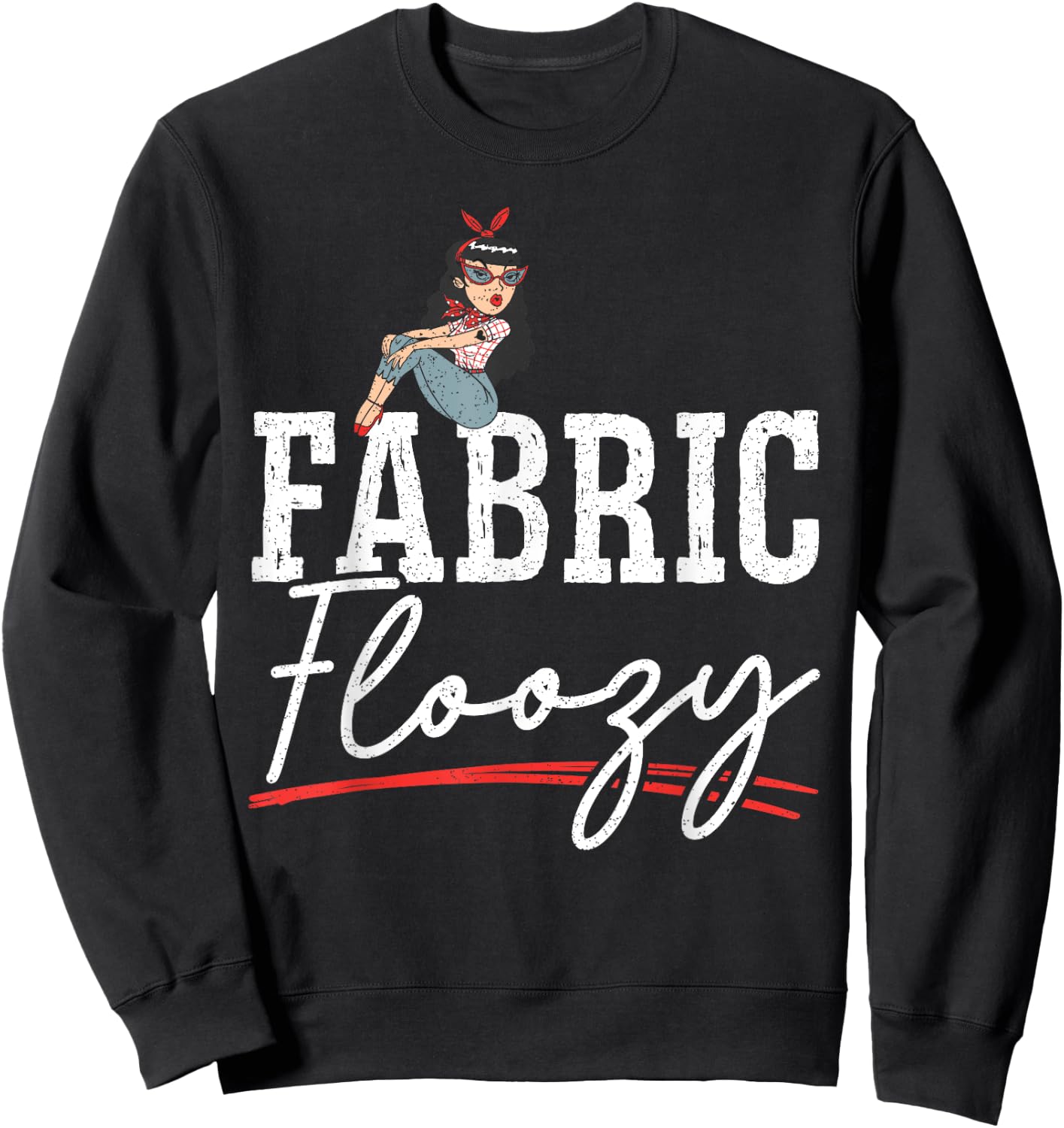 Fabric Floozy Quilting Sewing Machine Patchwork Handcrafts Sweatshirt - Sweatshirt | Black