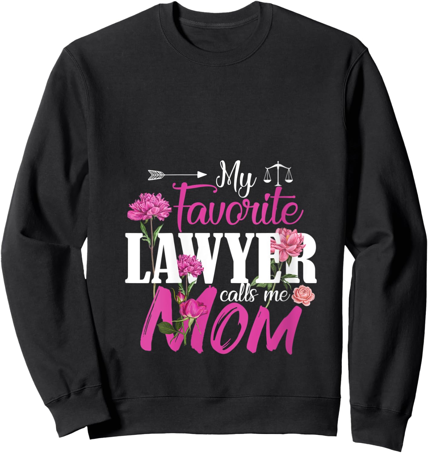 My Favorite Lawyer Calls Me Mom Best Mothers Day Gifts V-Neck Sweatshirt - Sweatshirt | Black