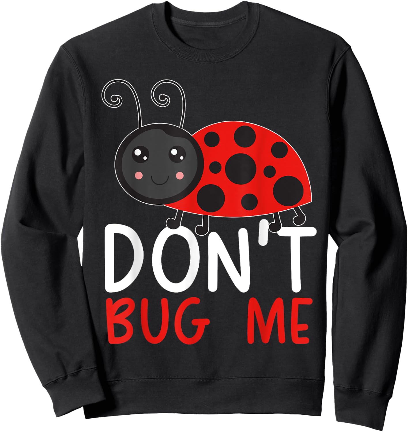 Don't Bug Me Entomology Insect Catching Ladybug Butterfly Sweatshirt - Sweatshirt | Black