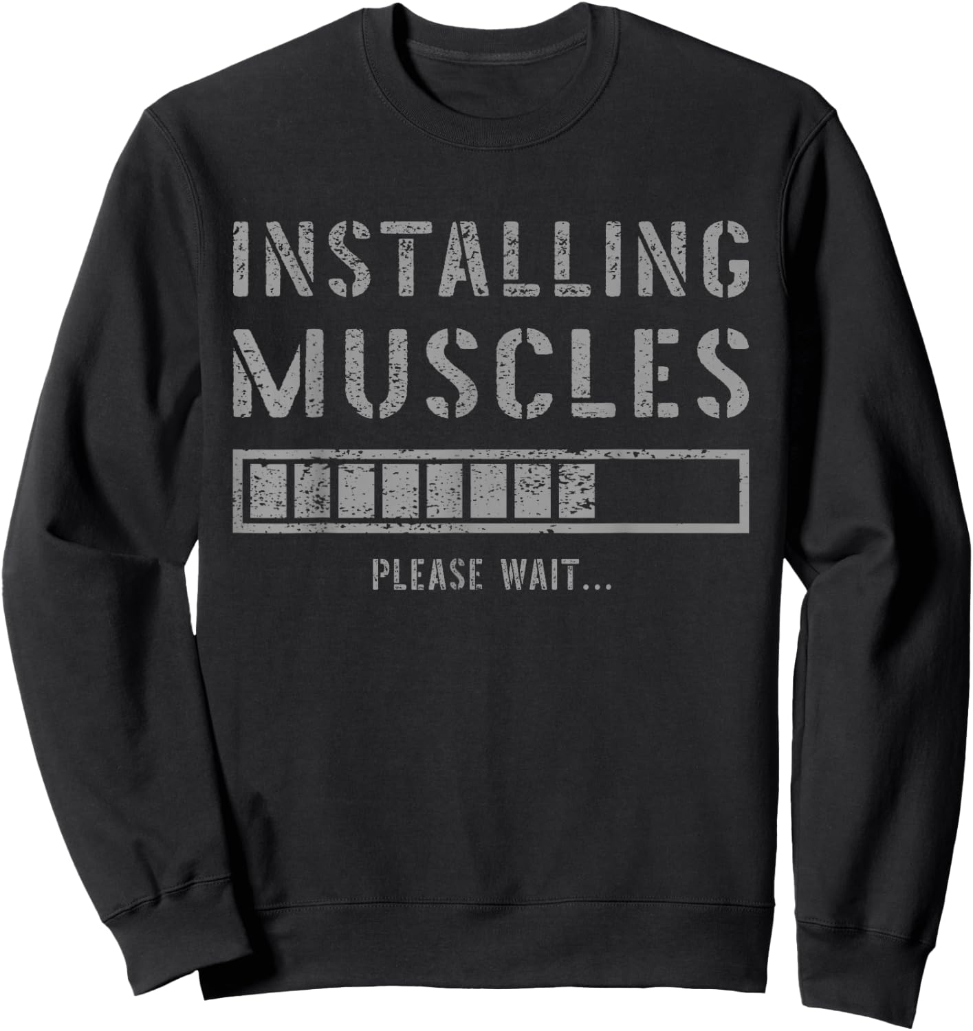 Gym Workout Installing Muscles Please Wait Muscle Building Sweatshirt - Sweatshirt | Black