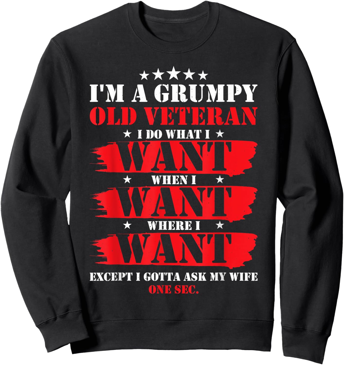 Im A Grumpy Old Veteran Funny Veteran Wife Sweatshirt - Sweatshirt | Black