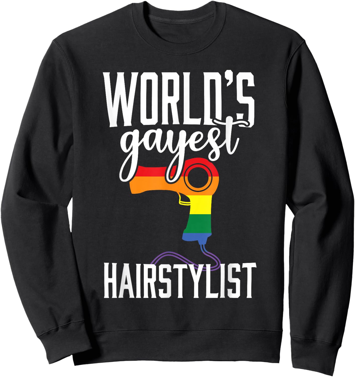 Gay Hairstylist Funny LGBT Pride Hairdresser Barber Sweatshirt - Sweatshirt | Black