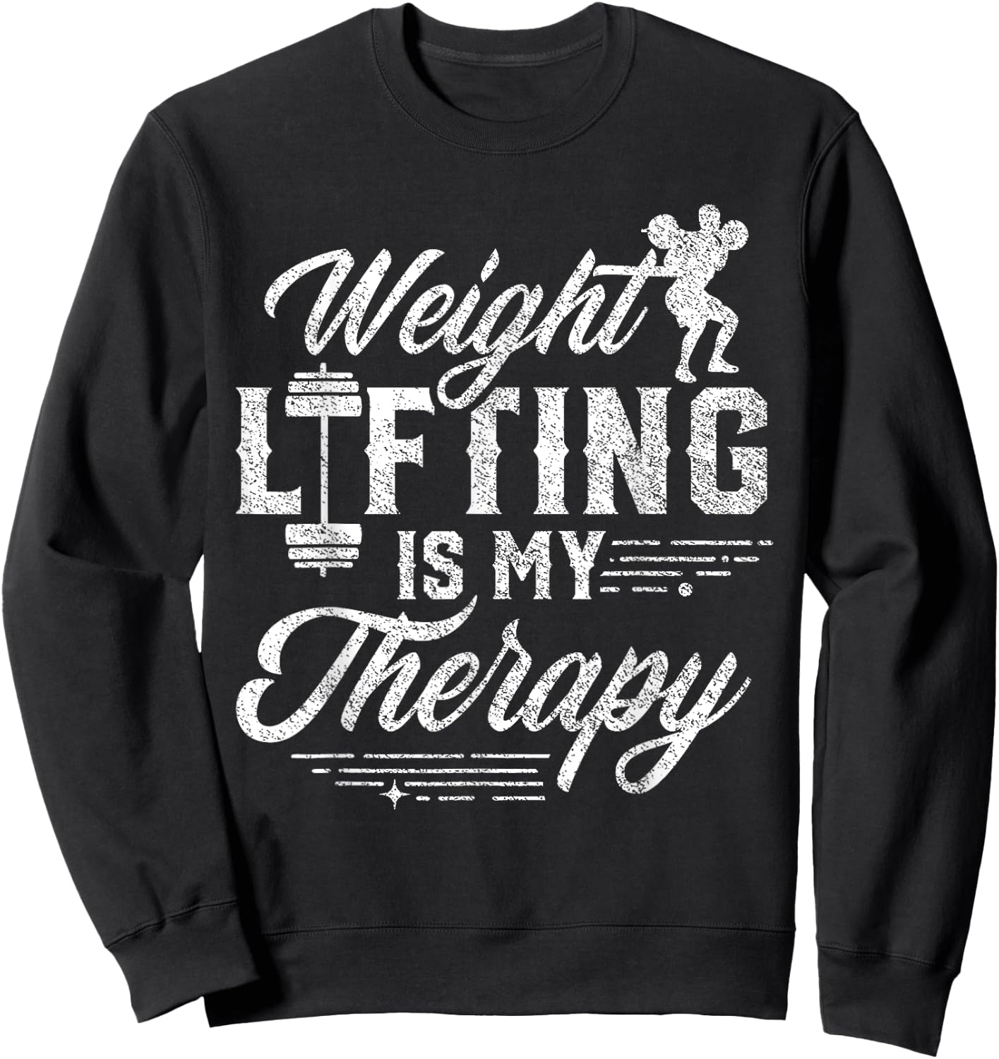 Weightlifting Is My Therapy Weightlift Deadlift Weightlifter Sweatshirt - Sweatshirt | Black