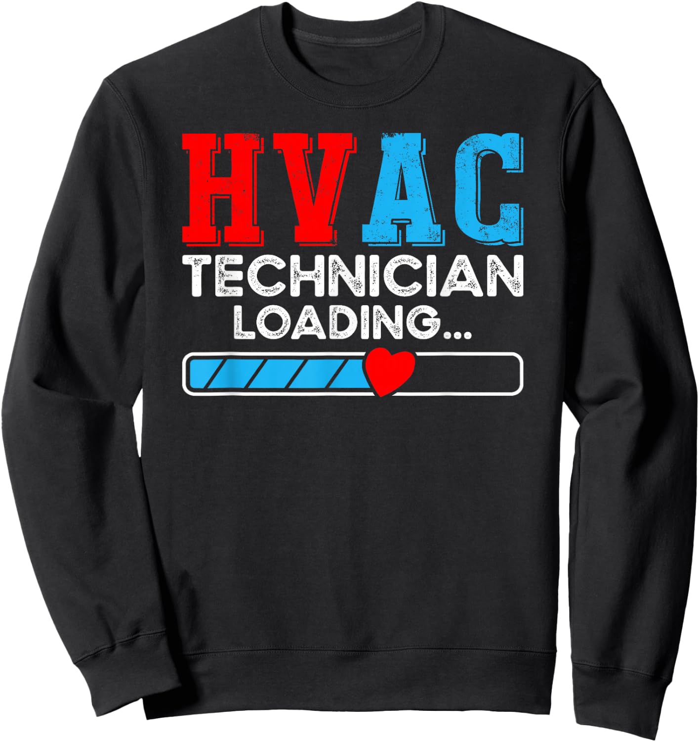 HVAC Technician Loading Mechanic Repairman Sweatshirt - Sweatshirt | Black