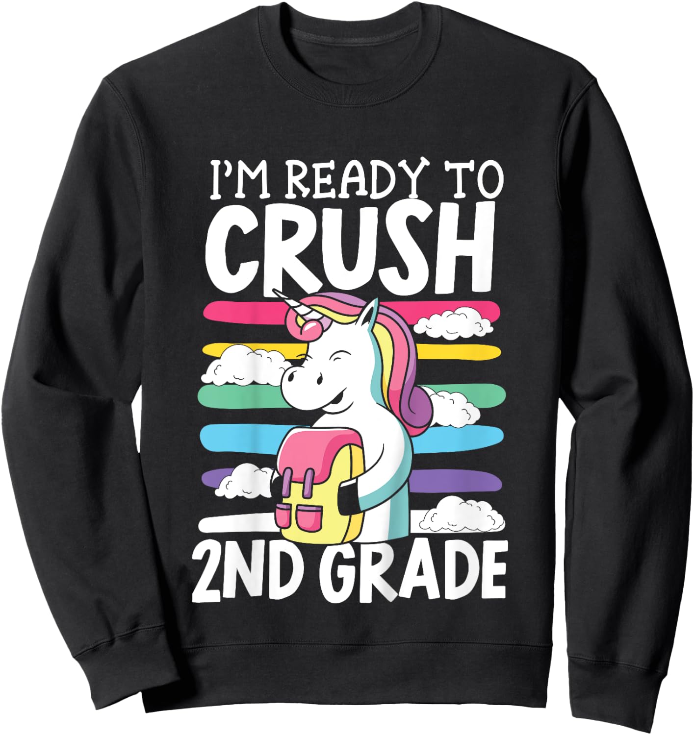 Kids I'm Ready To Crush 2nd Grade First Day Of School Sweatshirt - Sweatshirt | Black