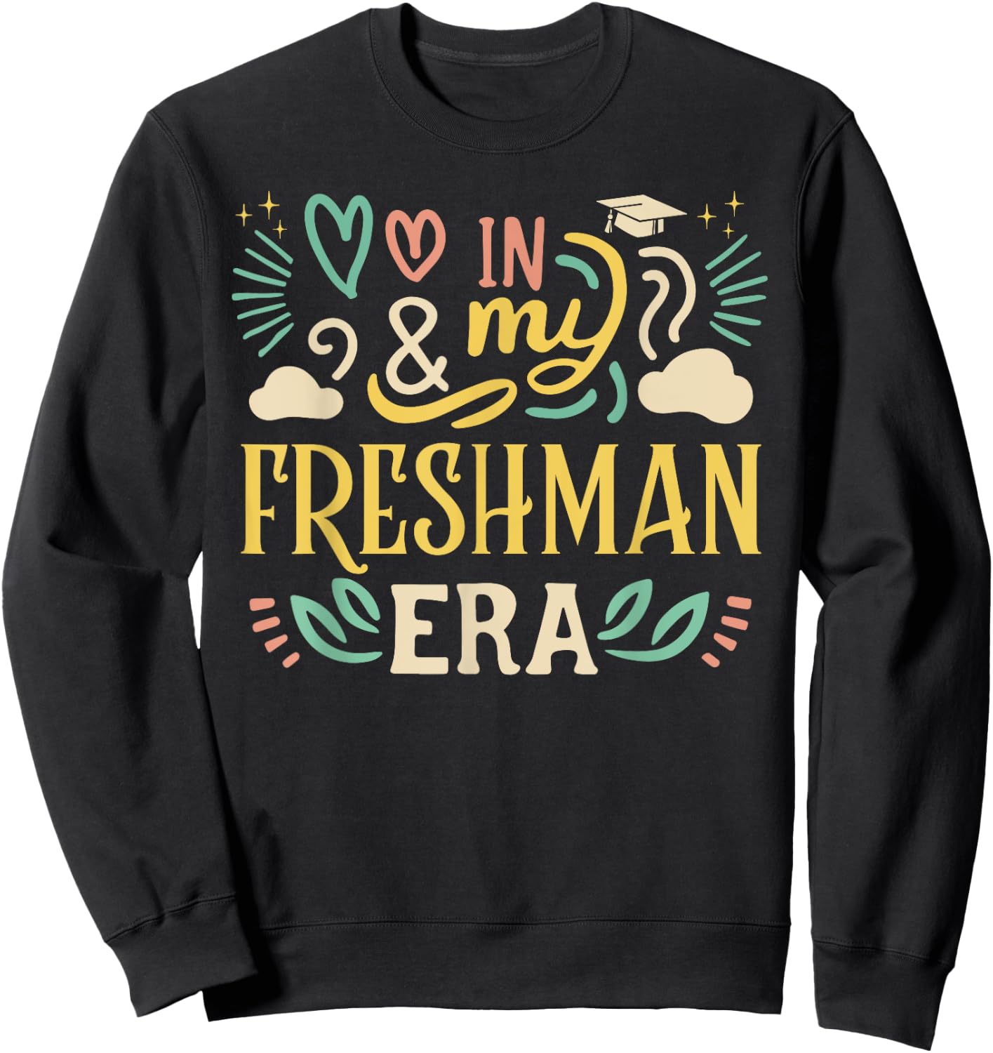 In My Freshman Era Class of 2029 High School Back to School Sweatshirt - Sweatshirt | Black