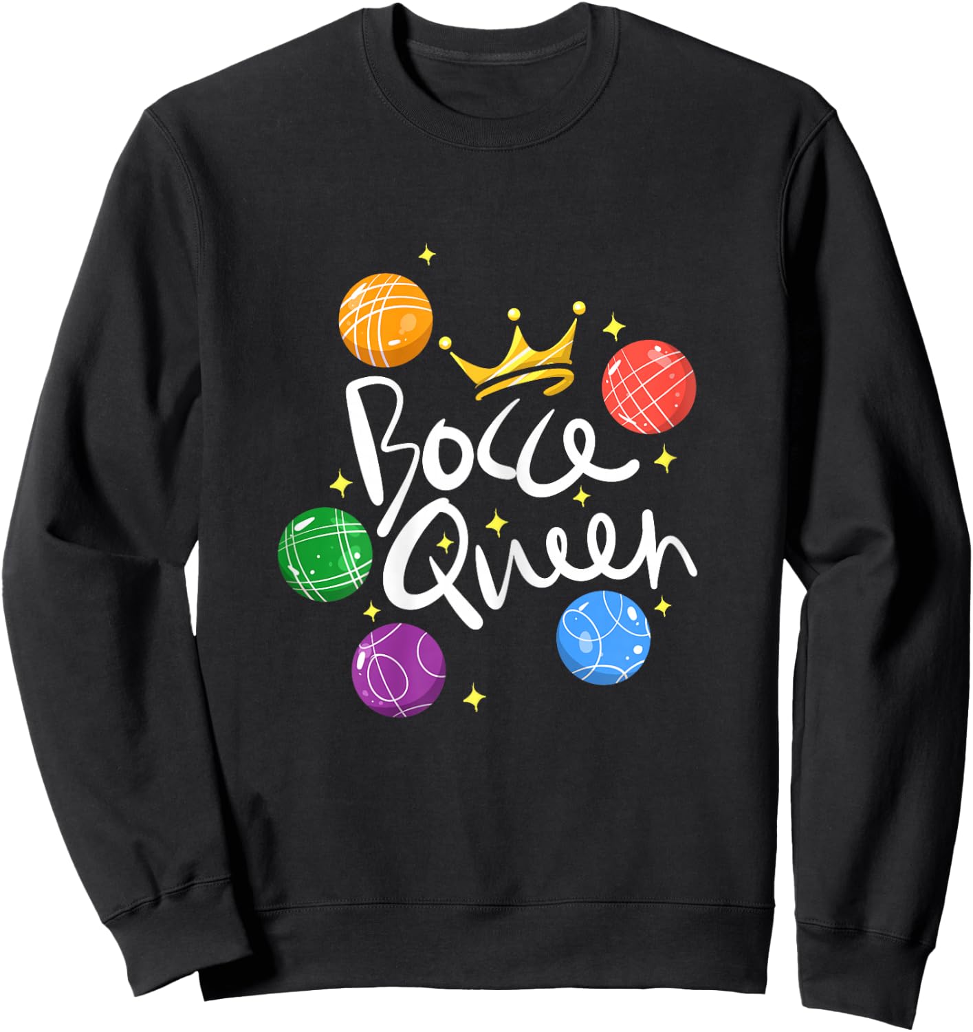 Bocce Ball Bocce Queen Sweatshirt - Sweatshirt | Black