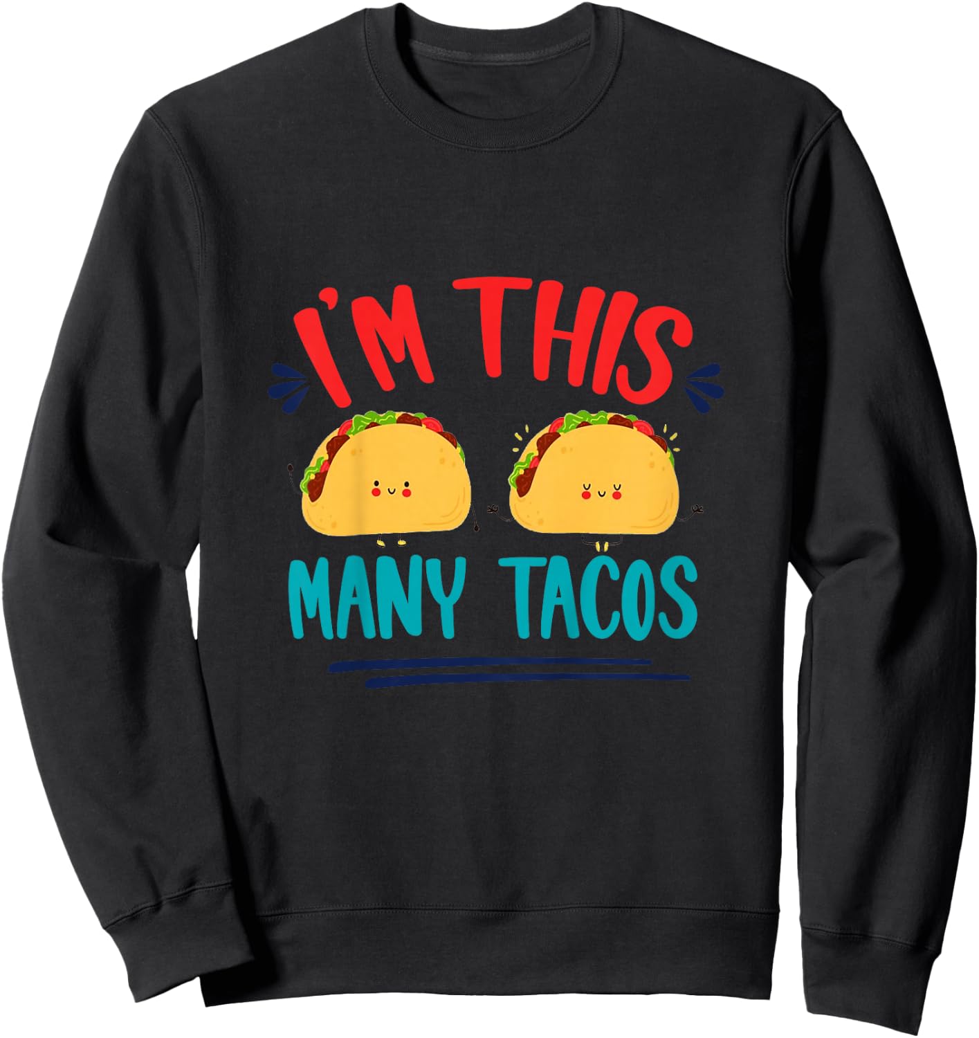 I'm This Many Tacos Mexican Fiesta 2nd Birthday Second Bday Sweatshirt - Sweatshirt | Black