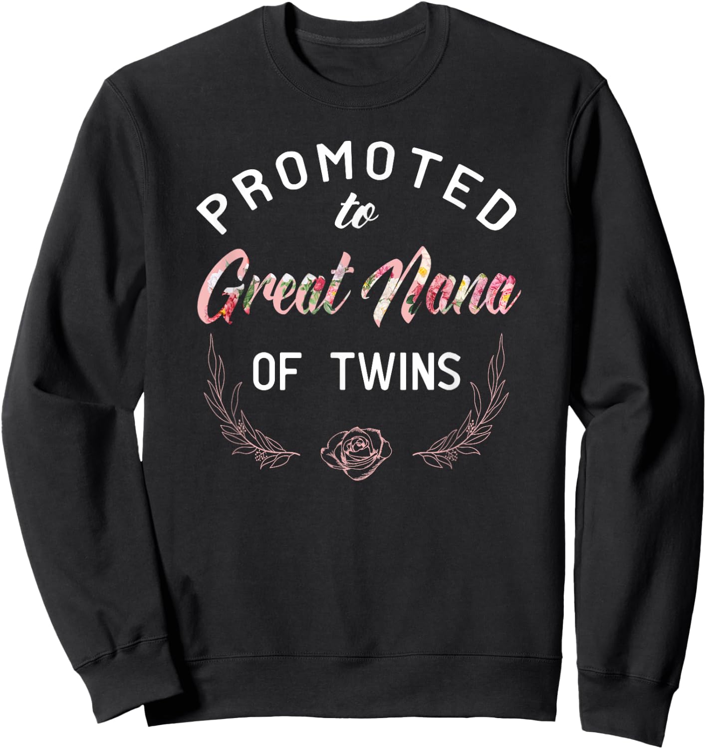 Great Nana of Twins Pregnancy Announcement Sweatshirt - Sweatshirt | Black