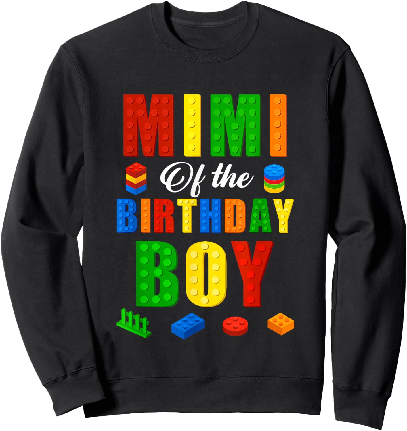 Mimi Birthday Boy Master Builder Building Bricks Blocks Sweatshirt - Sweatshirt | Black