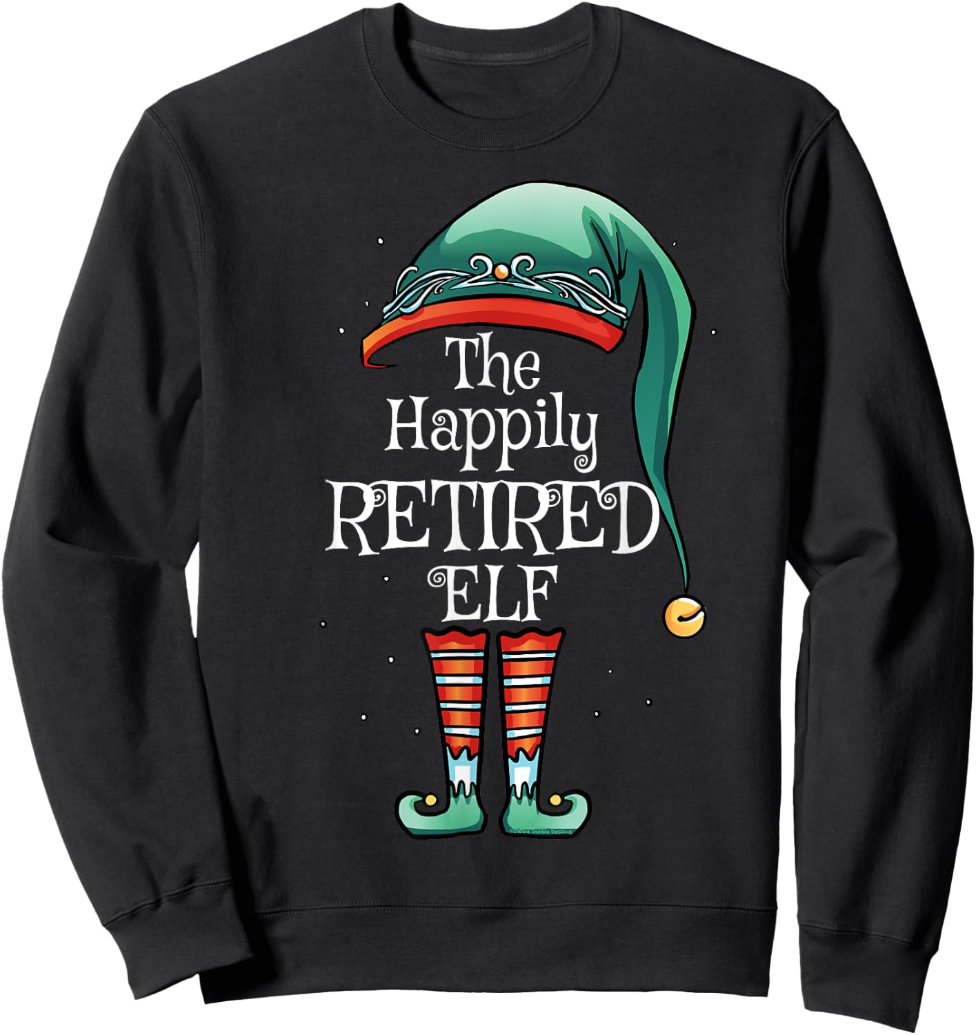 Festive Christmas The Happily Retirement Elf - Retirement Sweatshirt - Sweatshirt | Black