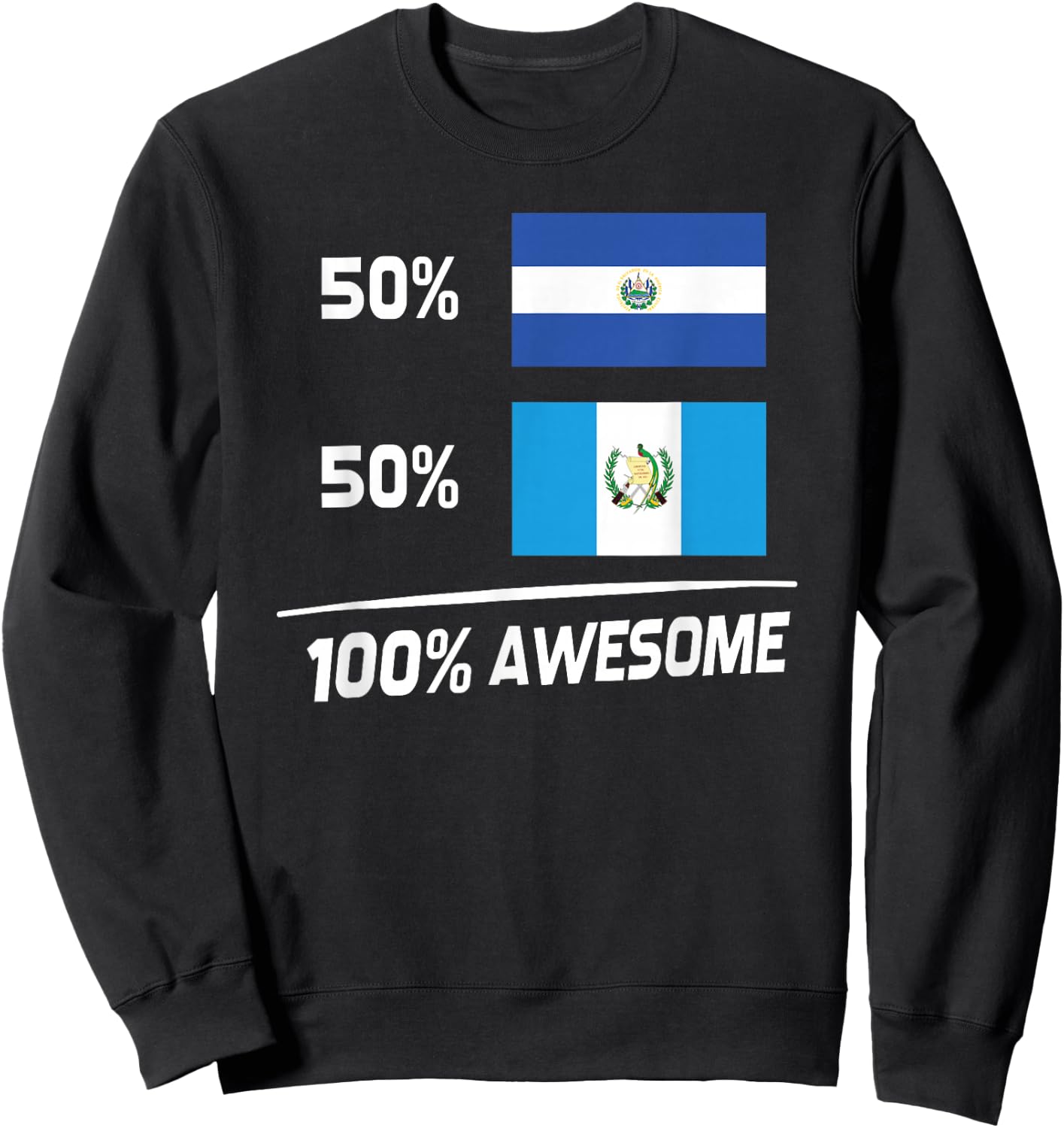 Half Salvadorian Half Guatemalan El Salvador Guatemala Flag Sweatshirt - Sweatshirt | Black