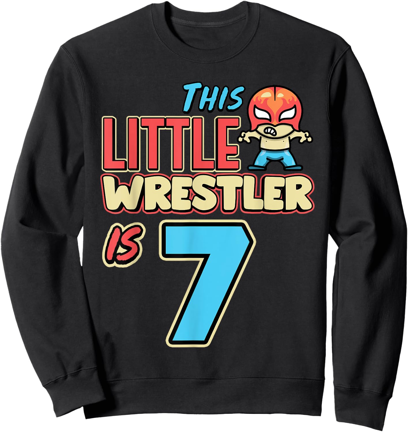 Wrestling Birthday This Little Wrestler Is 7th Birthday Sweatshirt - Sweatshirt | Black