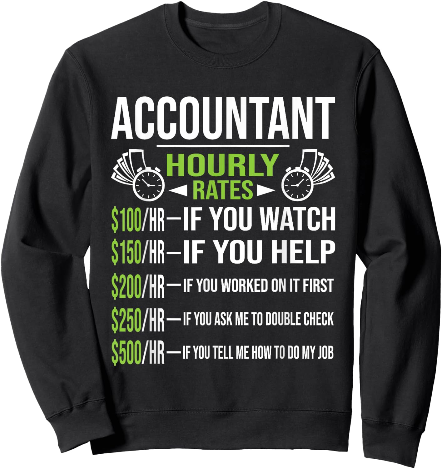 Accountant Hourly Rates - Funny Accounting CPA Humor Small Sweatshirt - Sweatshirt | Black