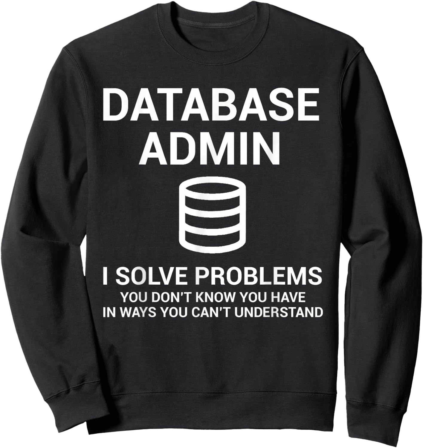 Database Admin SQL Database Sweatshirt - Sweatshirt | Black