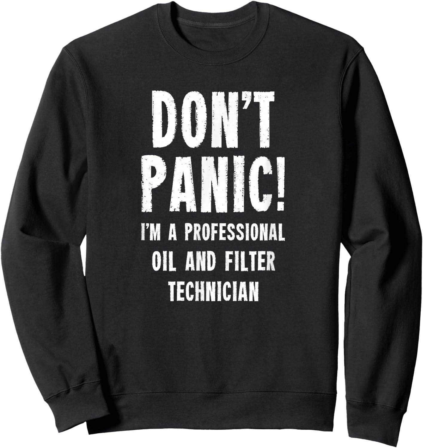 Oil and Filter Technician Sweatshirt - Sweatshirt | Black