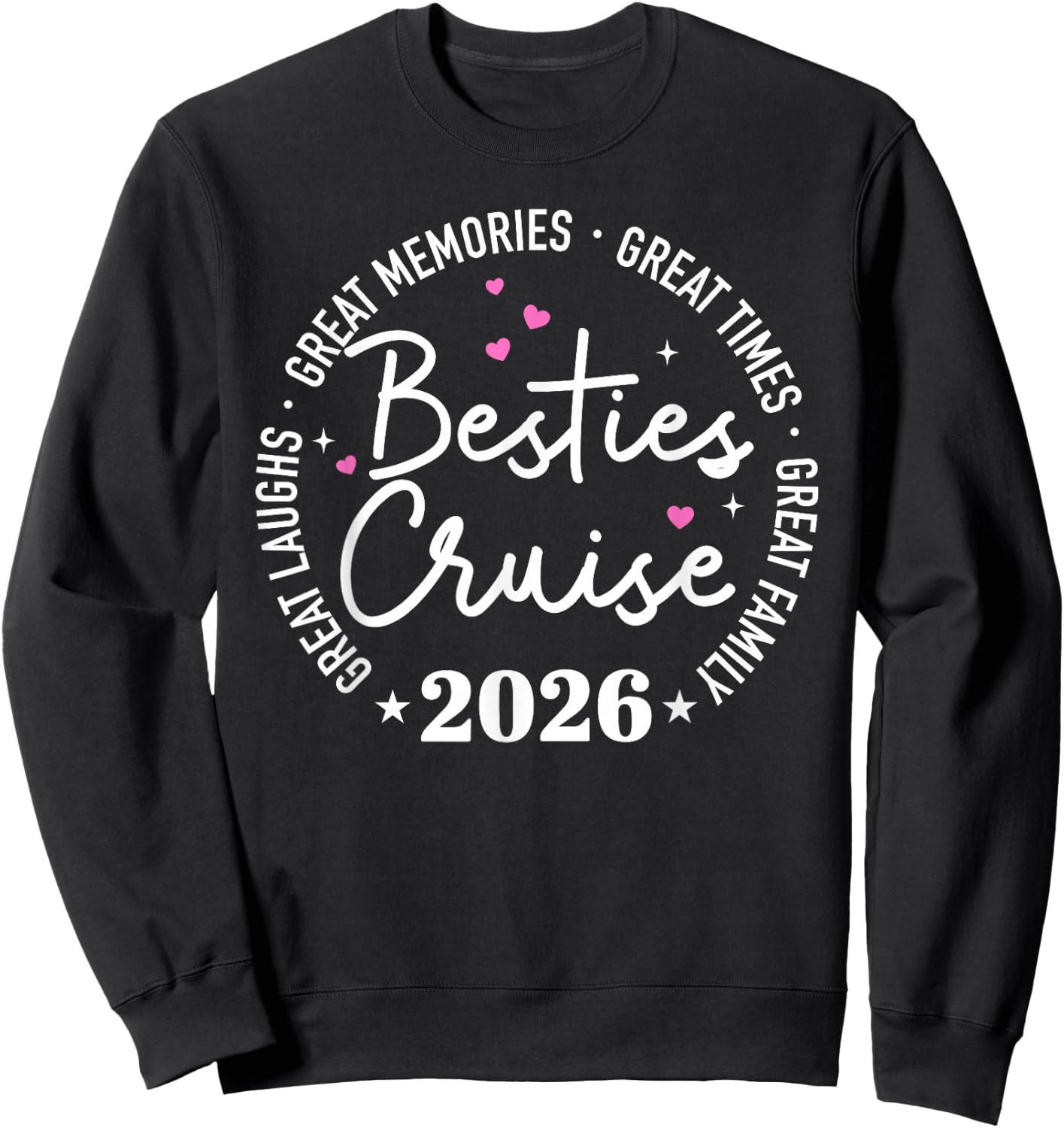 Besties Cruise 2026 Sweatshirt - Sweatshirt | Black