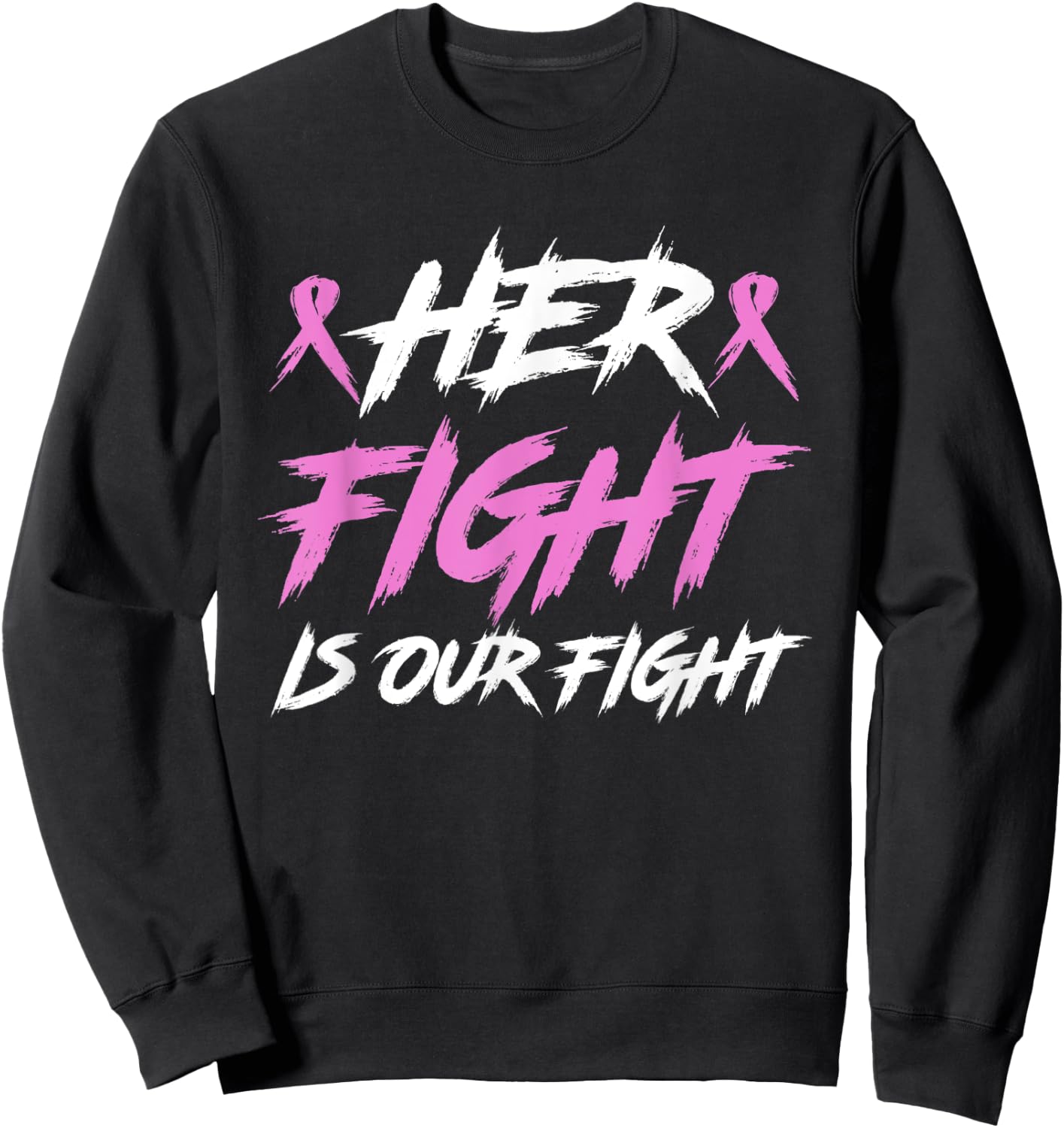 Her Fight Our Fight Family Breast Cancer Awareness Men Kid Sweatshirt - Sweatshirt | Black