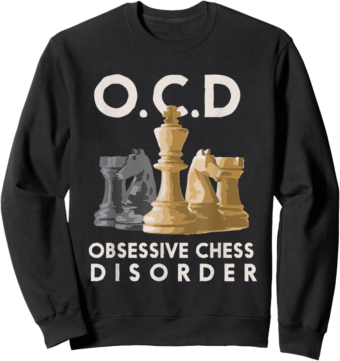 Cute Funny OCD Obsessive Chess Disorder Gift Sweatshirt - Sweatshirt | Black